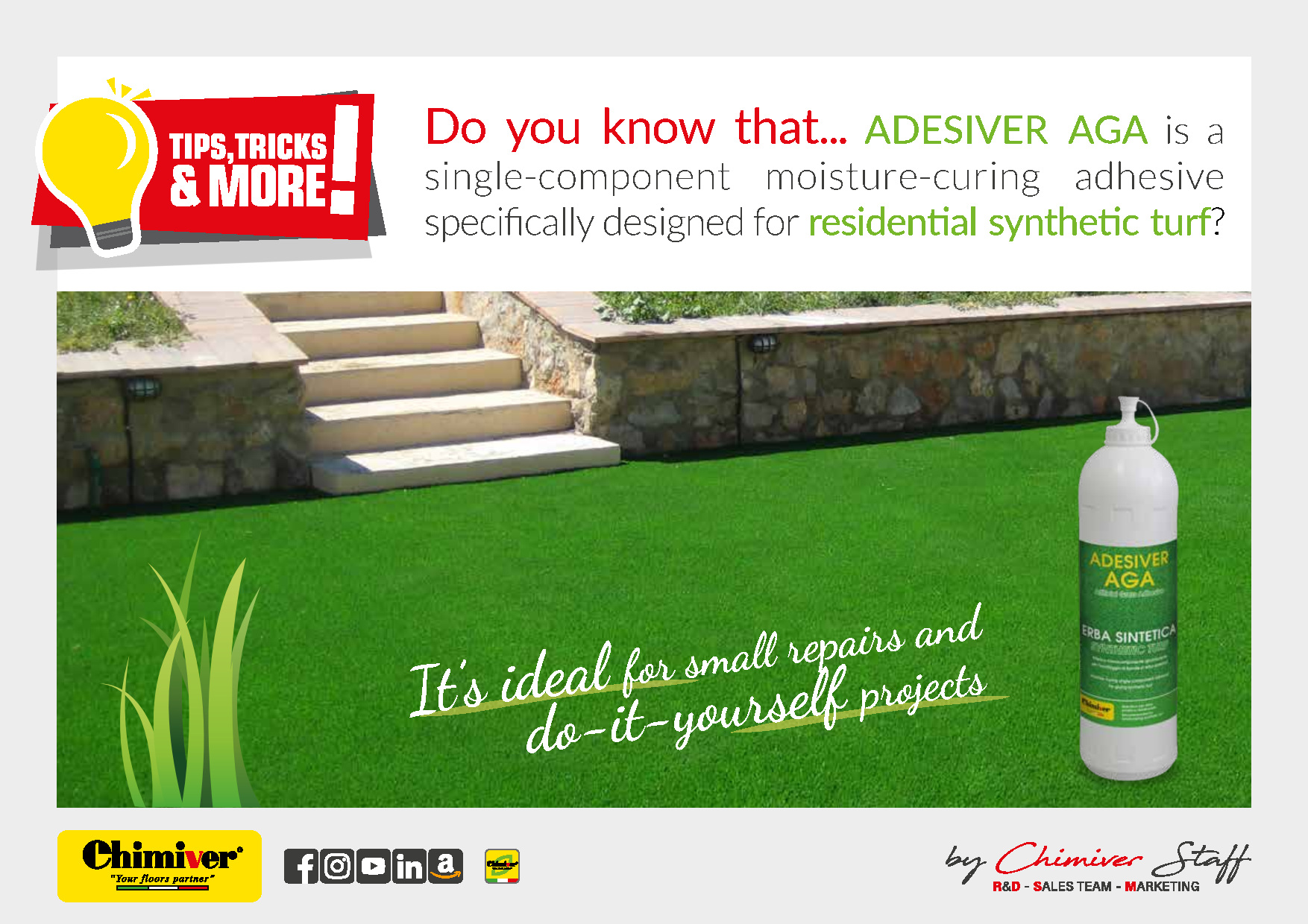 ¿Sabías que… ADESIVER AGA es un adhesivo monocomponente de curado por humedad específico para césped sintético residencial?