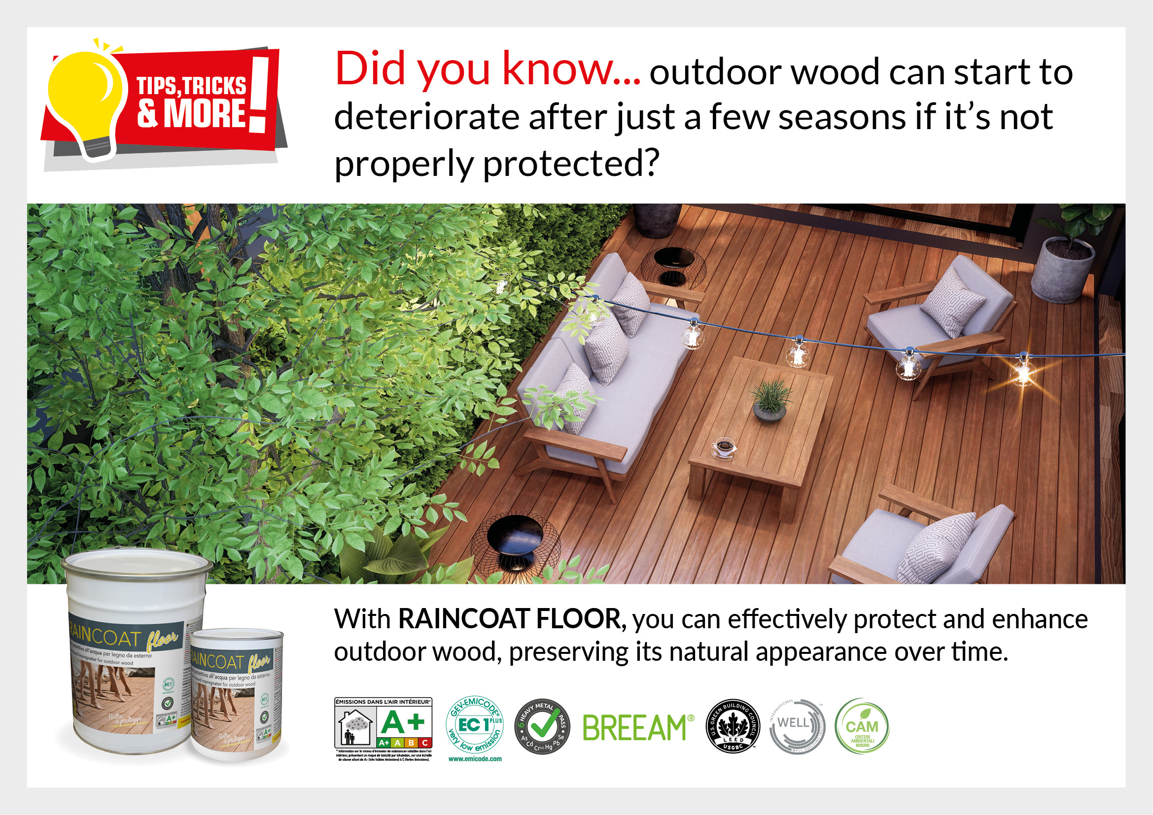 Did you know… outdoor wood can start do deteriorate if it’s not properly protected?