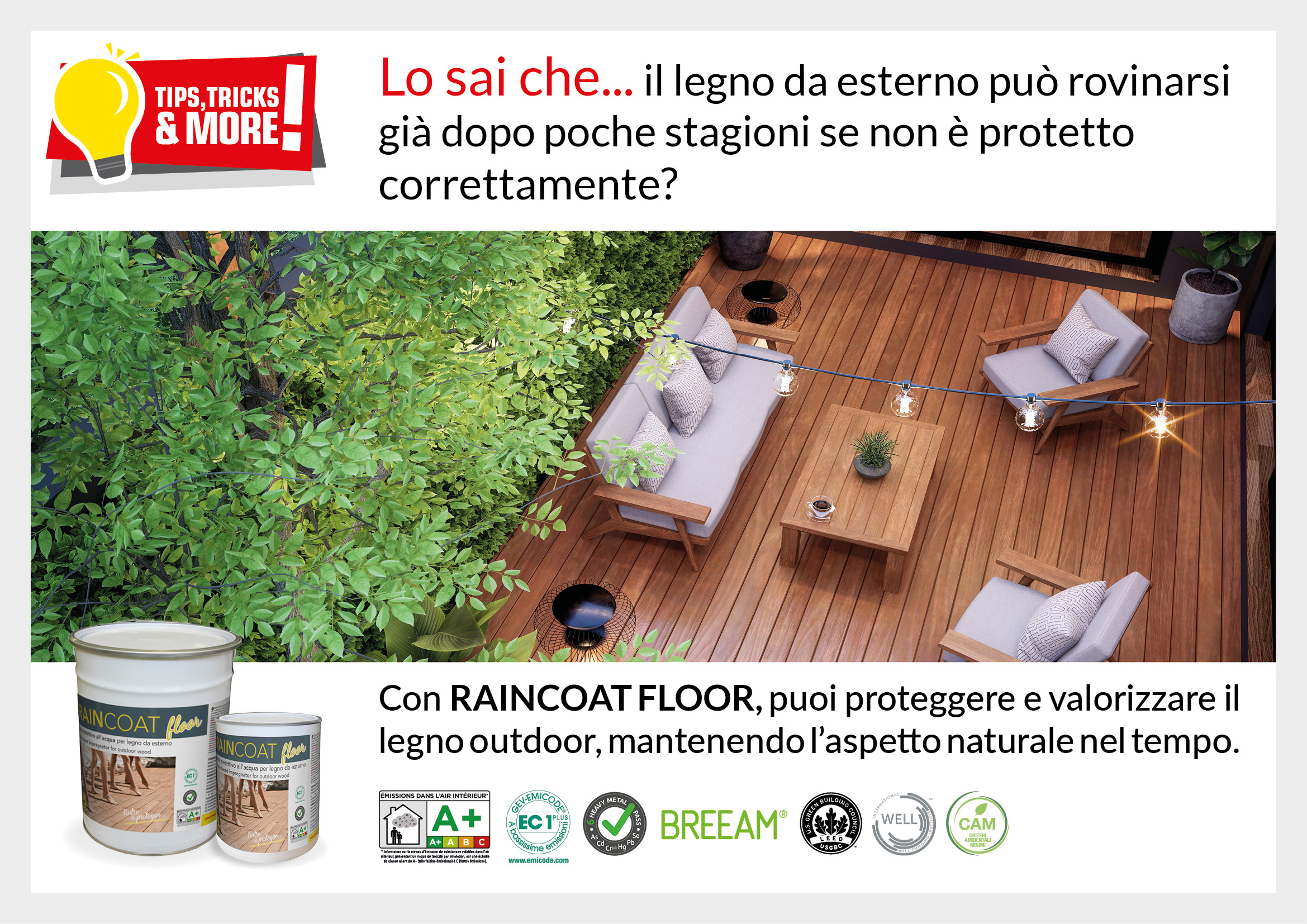 Lo sai che… il legno da esterno può rovinarsi se non protetto correttamente?